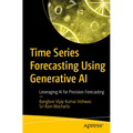 Time Series Forecasting Using Generative AI: Leveraging AI for Precision Forecasting