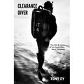 Clearance Diver: The life and times of an Australian Navy Frogman