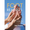 Foot Reading: A Reflexology Primer on Foot Assessment