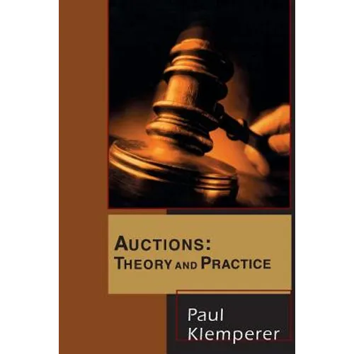 Auctions: Theory and Practice
