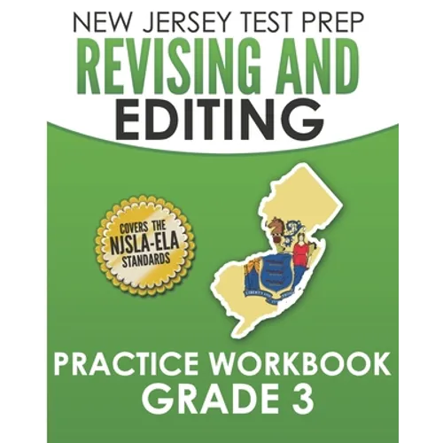 NEW JERSEY TEST PREP Revising and Editing Practice Workbook Grade 3: Develops Writing, Language, and Vocabulary Skills