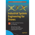 Industrial System Engineering for Drones: A Guide with Best Practices for Designing