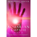 The Aquarian Empath, Part II: A BrightStar Empowerment