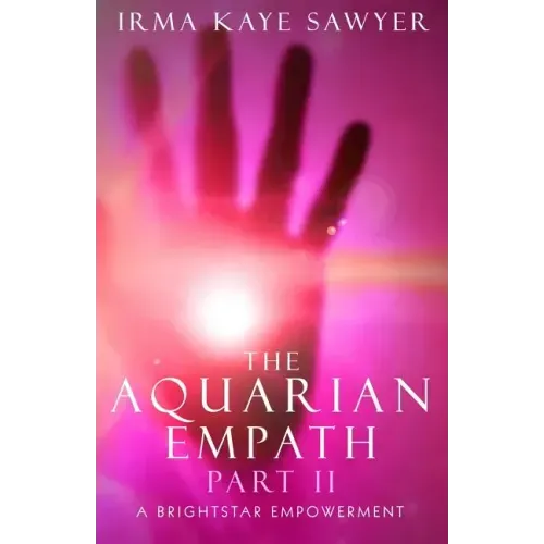 The Aquarian Empath, Part II: A BrightStar Empowerment