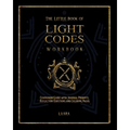 The Little Book of Light Codes Workbook: Companion Guide with Journal Prompts, Reflection Questions and Coloring Pages
