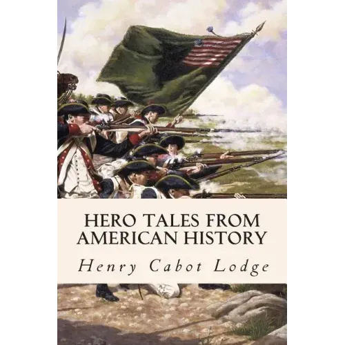 Hero Tales from American History