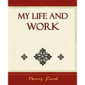 My Life and Work - Autobiography