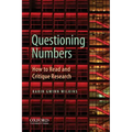 Questioning Numbers: How to Read and Critique Research