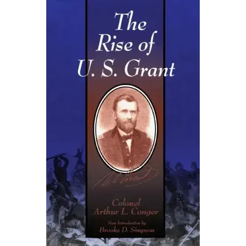 The Rise of U.S. Grant