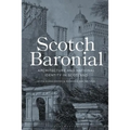 Scotch Baronial: Architecture and National Identity in Scotland