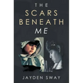 The Scars Beneath Me