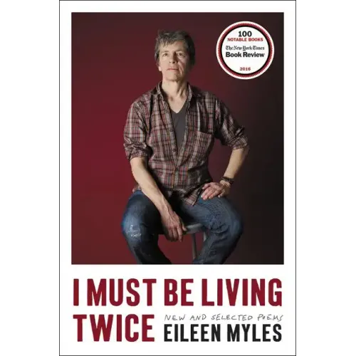 I Must Be Living Twice: New and Selected Poems