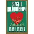 Stage II Relationships: Love Beyond Addiction