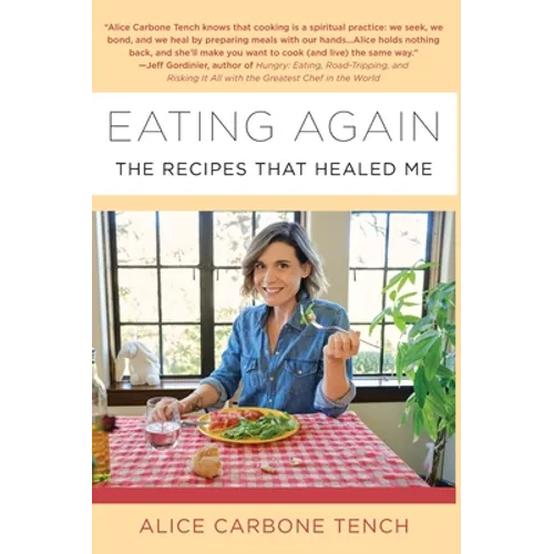 Eating Again: The Recipes That Healed Me