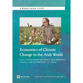 Economics of Climate Change in the Arab World: Case Studies from the Syrian Arab Republic, Tunisia, and the Republic of Yemen