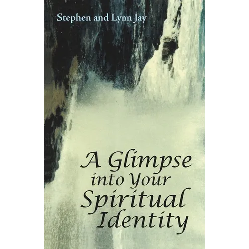 A Glimpse into Your Spiritual Identity