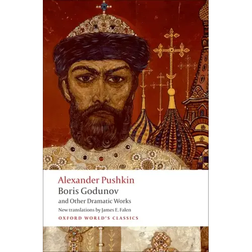 Boris Godunov and Other Dramatic Works