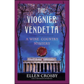 The Viognier Vendetta: A Wine Country Mystery