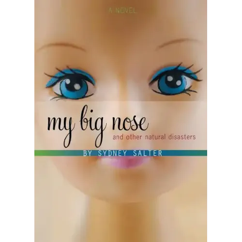 My Big Nose and Other Natural Disasters