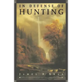 In Defense of Hunting: Yesterday and Today