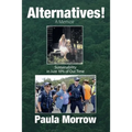 Alternatives! A Memoir