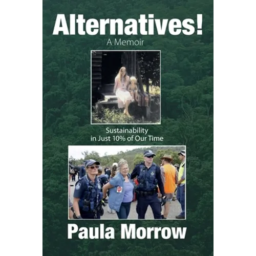 Alternatives! A Memoir