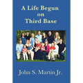 A Life Begun on Third Base