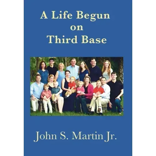 A Life Begun on Third Base