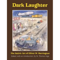 Dark Laughter: The Satiric Art of Oliver W. Harrington