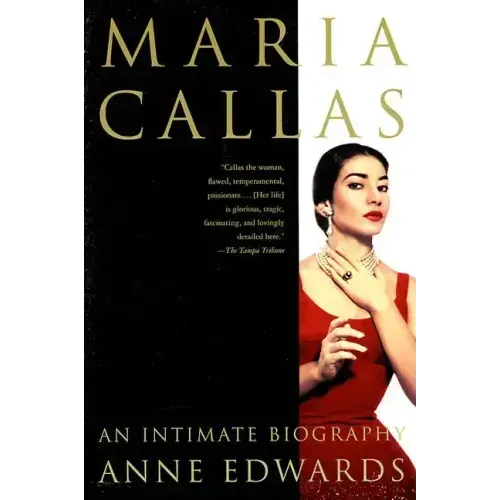 Maria Callas: An Intimate Biography