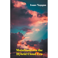 Mainframes in the Hybrid Cloud Era
