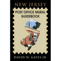 New Jersey Post Office Mural Guidebook