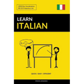 Learn Italian - Quick / Easy / Efficient: 2000 Key Vocabularies