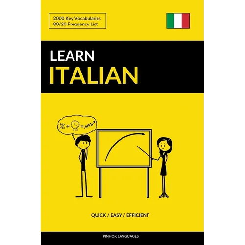 Learn Italian - Quick / Easy / Efficient: 2000 Key Vocabularies