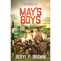 May's Boys: A boy wants a mother, a woman wants a son...