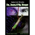 Sherlock Holmes: Dr. Jekyll and Mr. Holmes
