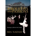 Pirouettes and Passions