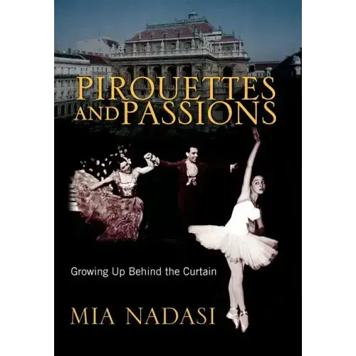 Pirouettes and Passions