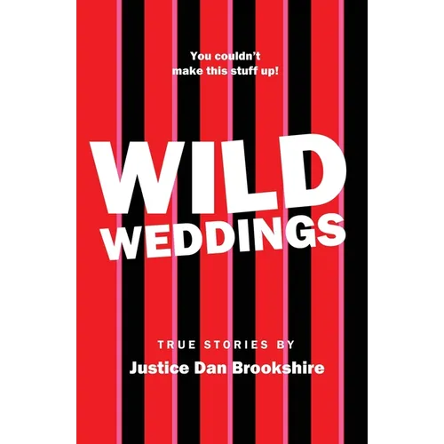 Wild Weddings