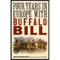 Four Years in Europe with Buffalo Bill