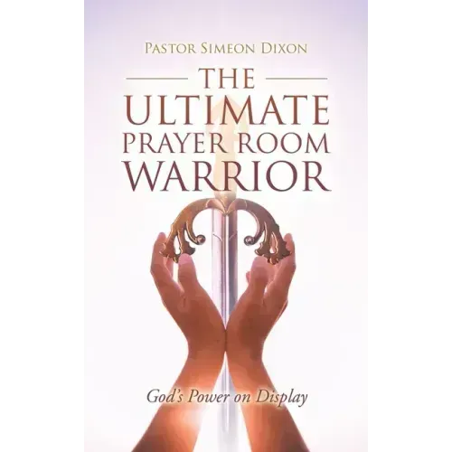 The Ultimate Prayer Room Warrior: God's Power on Display