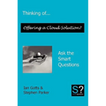 Thinking of... Offering a Cloud Solution? Ask the Smart Questions