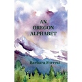 An Oregon Alphabet