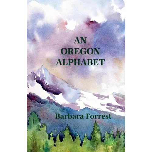 An Oregon Alphabet