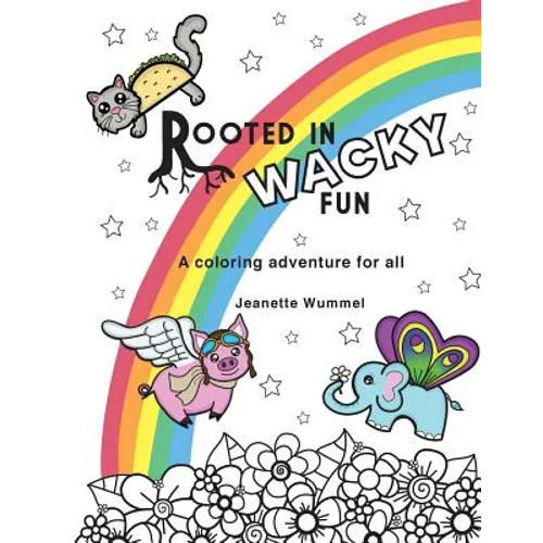 Rooted in Wacky Fun