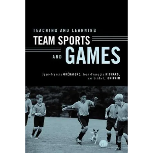 Teaching and Learning Team Sports and Games