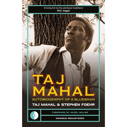 Taj Mahal: Autobiography of a Bluesman