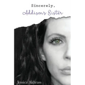 Sincerely, Addison's Sister
