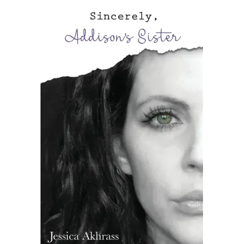 Sincerely, Addison's Sister