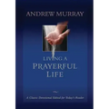 Living a Prayerful Life